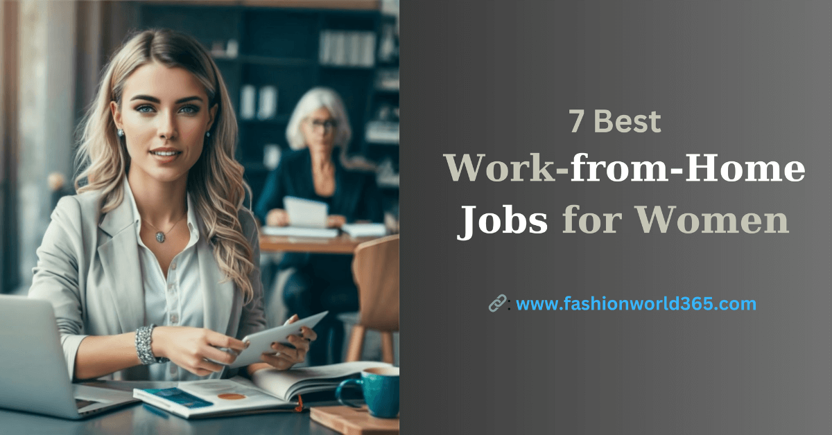 7 Best Work-from-Home Jobs for Women